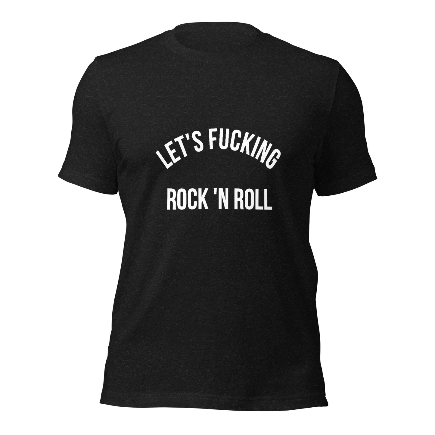 Let's fucking ROCKNROLL Women round neck black T-Shirt